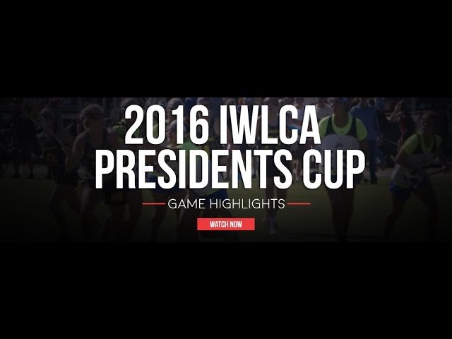 2016 IWLCA Lacrosse Presidents Cup - Lax.com