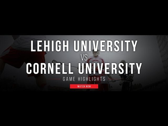 Lehigh University vs Cornell University Lacrosse Highlights - Lax.com