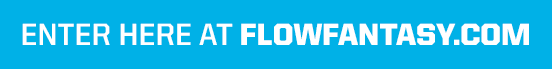 Enter Here At Flow Fantasy dot com